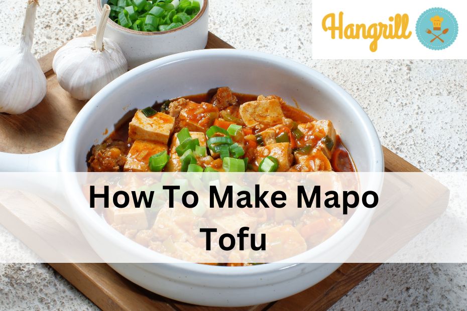 How To Make Mapo Tofu
