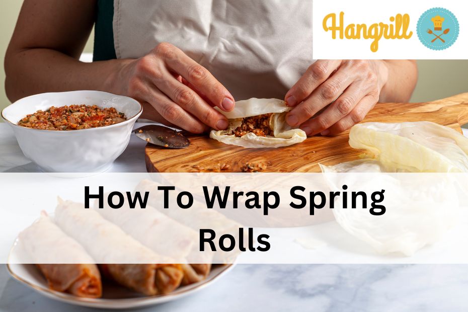 How To Wrap Spring Rolls
